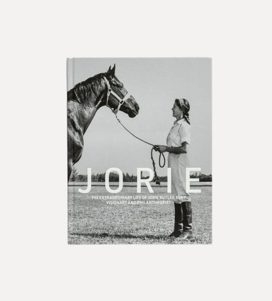 Jorie: The Extraordinary Life of Jorie Butler Kent, Visionary and Philanthropist